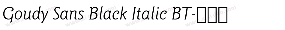Goudy Sans Black Italic BT字体转换